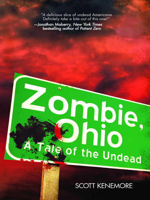 Title details for Zombie, Ohio by Scott Kenemore - Available